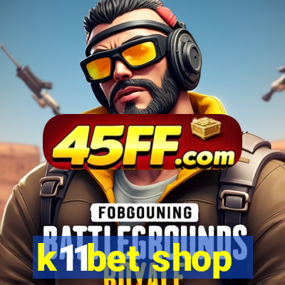 k11bet shop